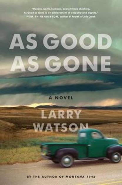 As Good As Gone, WATSON,  Larry - Gebonden - 9781616205713
