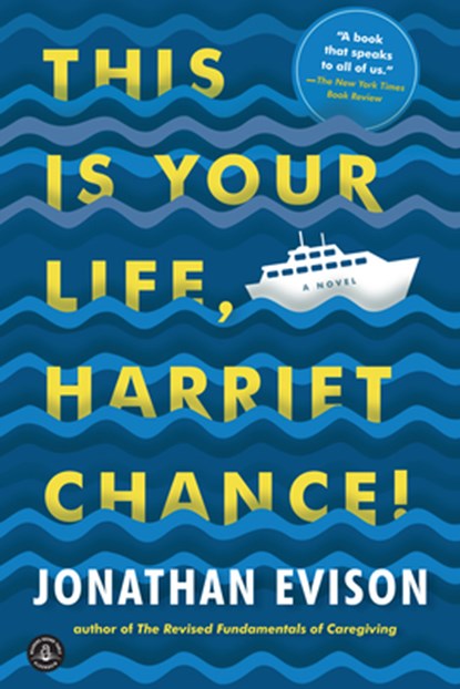 THIS IS YOUR LIFE HARRIET CHAN, Jonathan Evison - Paperback - 9781616206017