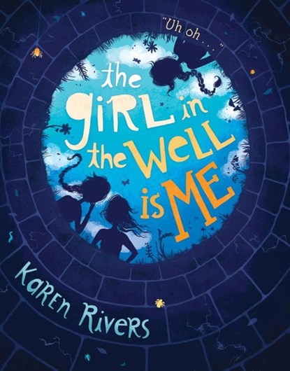 The Girl in the Well Is Me, Karen Rivers - Paperback - 9781616206963
