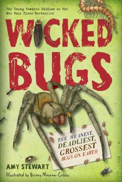 Wicked Bugs (Young Readers Edition), Amy Stewart - Paperback - 9781616206994