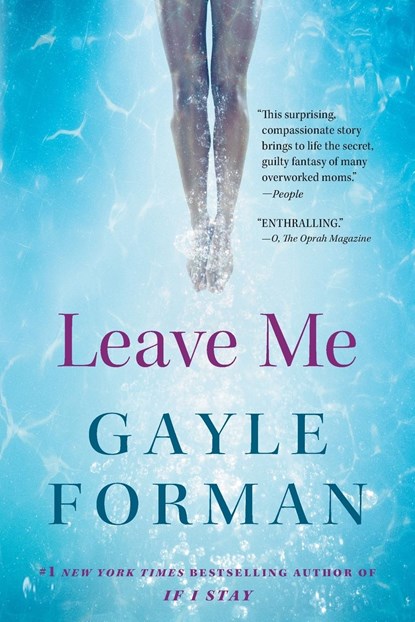 Leave Me, Gayle Forman - Paperback - 9781616207328