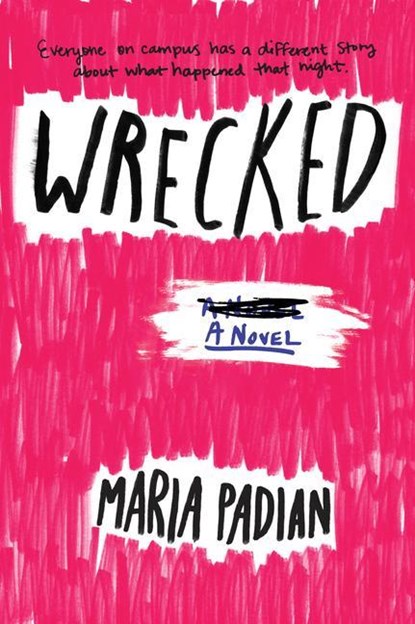 WRECKED, Maria Padian - Paperback - 9781616207458
