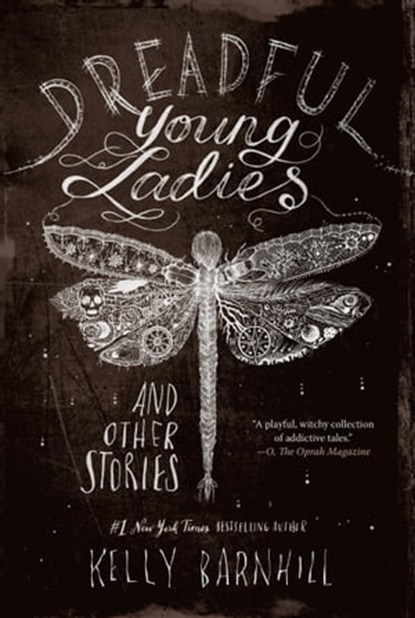 Dreadful Young Ladies and Other Stories, Kelly Barnhill - Ebook - 9781616208301