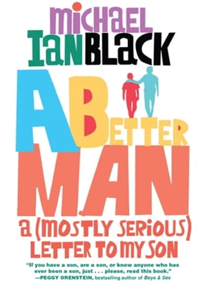 A Better Man, Michael Ian Black - Ebook - 9781616209513
