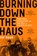 Burning Down the Haus, Tim Mohr - Paperback - 9781616209797