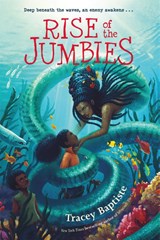 Rise of the Jumbies - Tracey Baptiste - 9781616209827