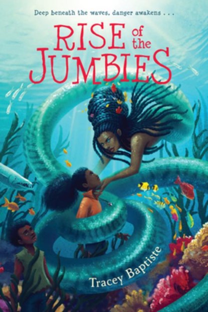 Rise of the Jumbies, Tracey Baptiste - Paperback - 9781616209827