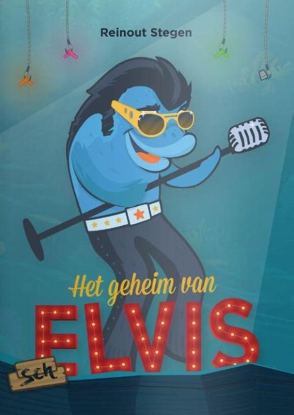 Het geheim van SchElvis, Reinout Stegen - Paperback - 9781616271770