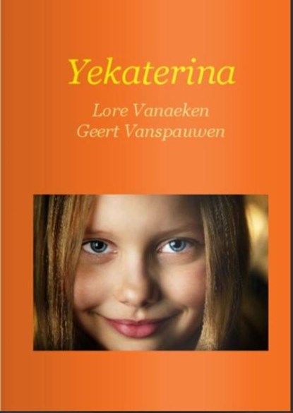 Yekaterina, Lore & Geert Vanaeken & Vanspauwen - Paperback - 9781616271893