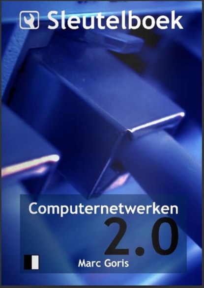 Sleutelboek Computernetwerken 2.0 (B&W), Marc Goris - Paperback - 9781616272128