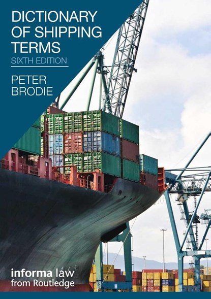 Dictionary of Shipping Terms, Peter Brodie - Paperback - 9781616310226