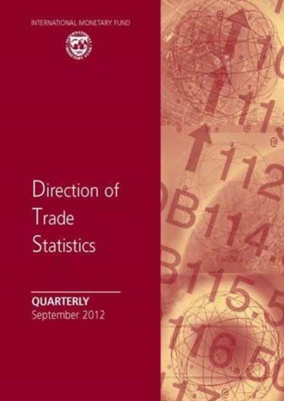 Direction of Trade Statistics Quarterly, September 2012, International Monetary Fund - Paperback - 9781616354398
