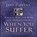When You Suffer, CAVINS,  Jeff - AVM - 9781616369170