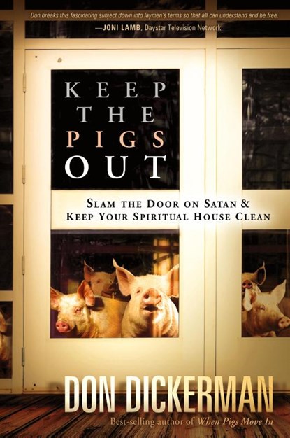 Keep The Pigs Out, Don Dickerman - Paperback - 9781616381394