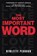 The Most Important Word, Hewlette Pearson - Gebonden - 9781616385941