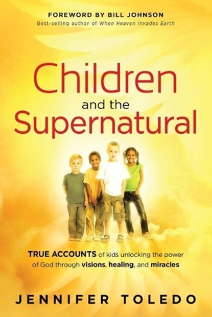 Children and the Supernatural, Jennifer Toledo - Paperback - 9781616386061