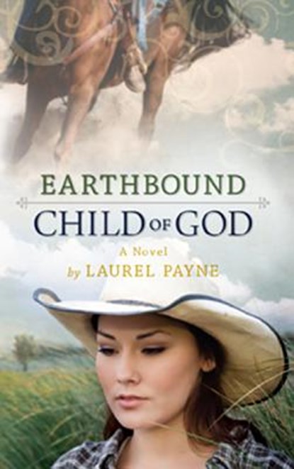 Earthbound Child Of God, PAYNE,  Laurel - Paperback - 9781616386610