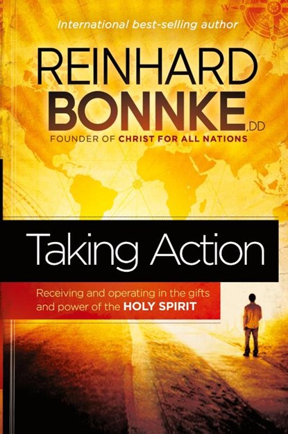 Taking Action, Reinhard Bonnke - Paperback - 9781616387365