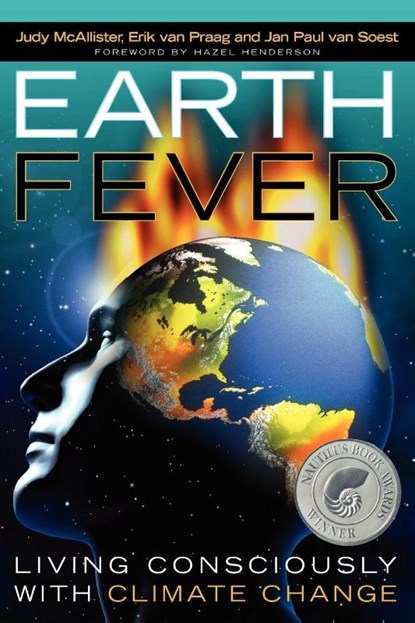 Earth Fever, Judy McAllister ; Erik Van Praag ; Jan Paul Van Soest - Paperback - 9781616400767