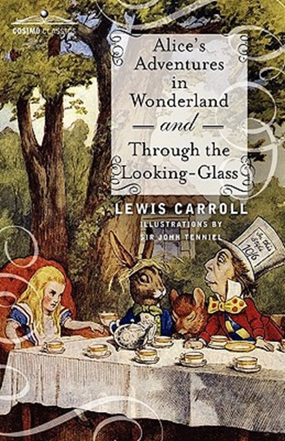 Alice's Adventures in Wonderland and Through the Looking-Glass, Lewis (Christ Church College Carroll - Gebonden - 9781616402266