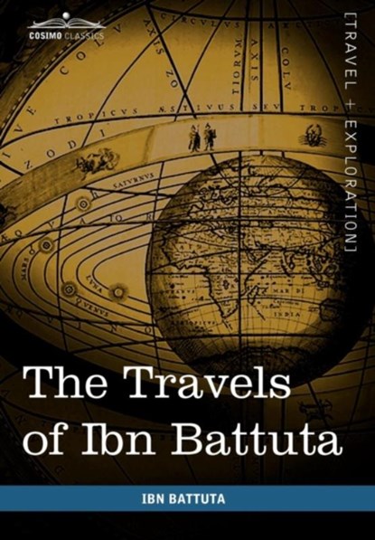 The Travels of Ibn Battuta, Ibn Battuta - Gebonden - 9781616402624