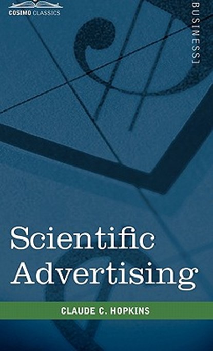 Scientific Advertising, Claude C Hopkins - Gebonden - 9781616403935