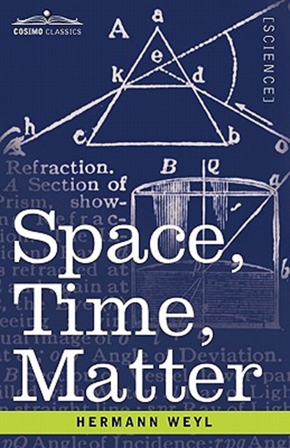 Space, Time, Matter, Hermann Weyl - Gebonden - 9781616404666