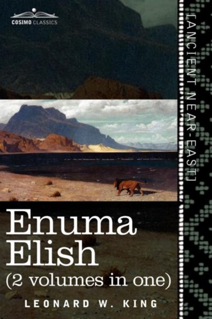 Enuma Elish (2 Volumes in One), L W King ; Leonard W King - Paperback - 9781616405106