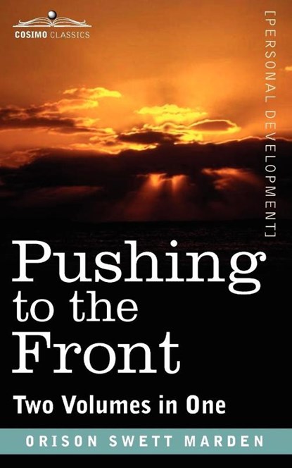 Pushing to the Front (Two Volumes in One), Orison Swett Marden - Paperback - 9781616405601