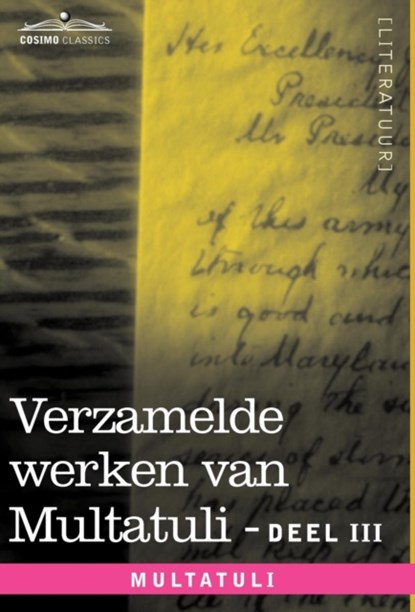 Verzamelde Werken Van Multatuli (in 10 Delen) - Deel III - Ideen - Eerste Bundel, Multatuli - Gebonden - 9781616406950