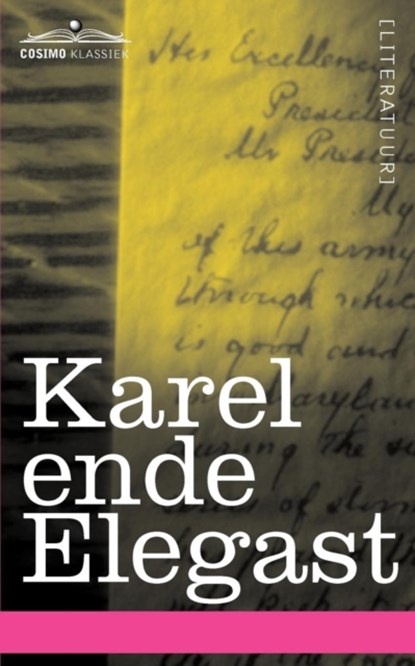 Karel Ende Elegast, Anonymous - Paperback - 9781616407278