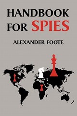 Handbook for Spies (WWII Classic) - Alexander Foote - 9781616460679