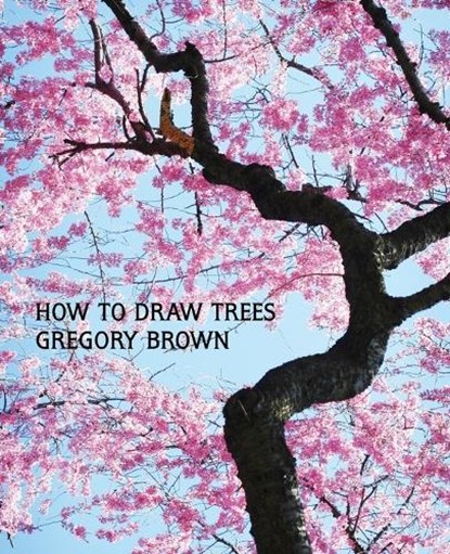 How to Draw Trees (Facsimile Reprint), Gregory Brown - Paperback - 9781616461942