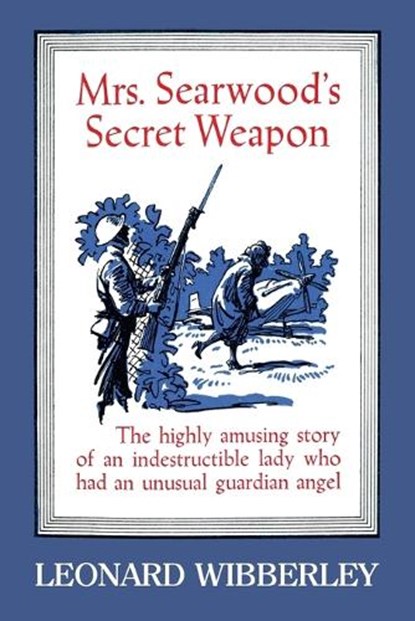 Mrs. Searwood's Secret Weapon, Leonard Wibberley - Paperback - 9781616462901