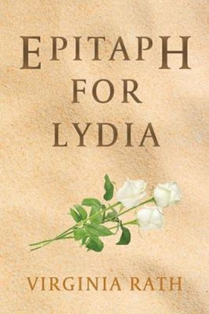 Epitaph for Lydia, RATH,  Virginia - Paperback - 9781616464844