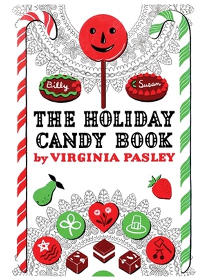 The Holiday Candy Book, Virginia Pasley - Paperback - 9781616465919