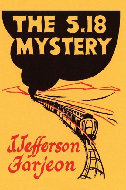 The 5.18 Mystery, J. Jefferson Farjeon - Paperback - 9781616466107