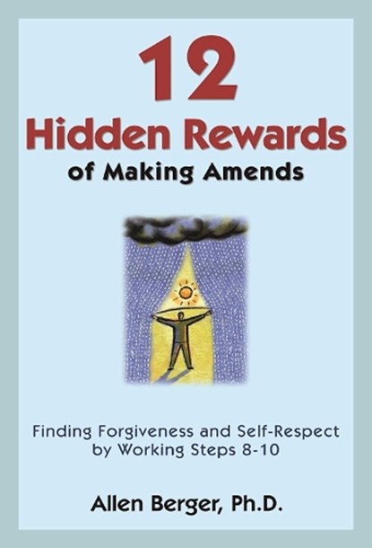 12 Hidden Rewards of Making Amends, Allen Berger - Paperback - 9781616494469