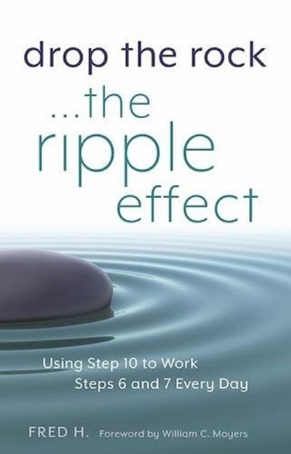 Drop the Rock... The Ripple Effect, Fred H. - Paperback - 9781616496005