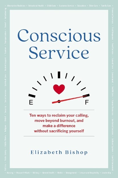 Conscious Service, Elizabeth Bishop - Paperback - 9781616499587