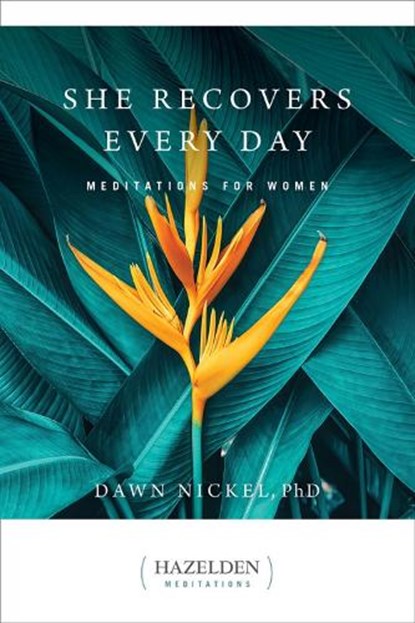 She Recovers Every Day, Dawn Nickel - Paperback - 9781616499938