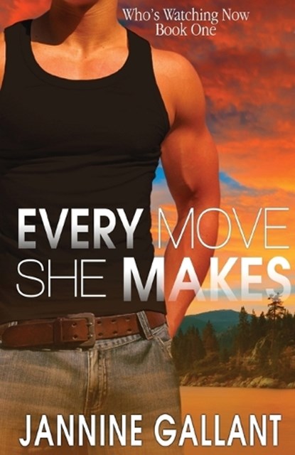 Every Move She Makes, Jannine Gallant - Paperback - 9781616506438