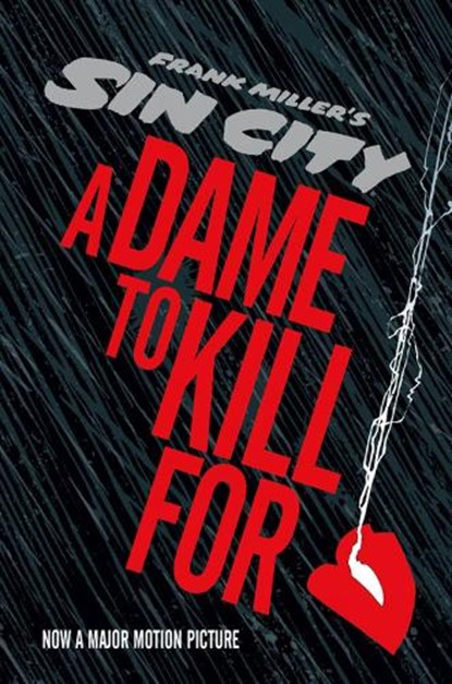 Sin City 2: A Dame to Kill For, Frank Miller - Gebonden Gebonden - 9781616552398