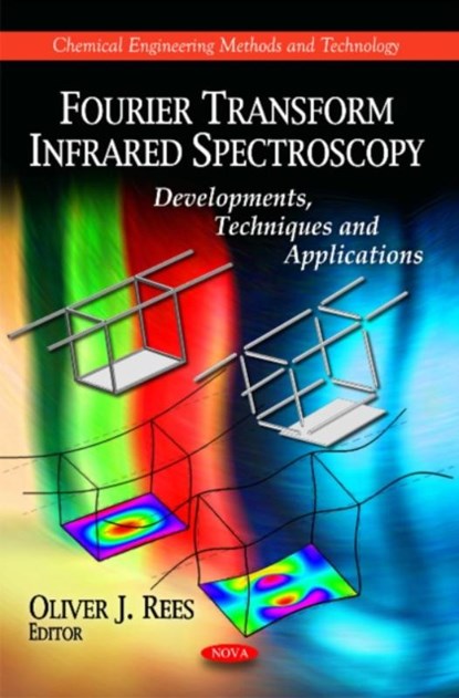 Fourier Transform Infrared Spectroscopy, Oliver J Rees - Gebonden - 9781616688356