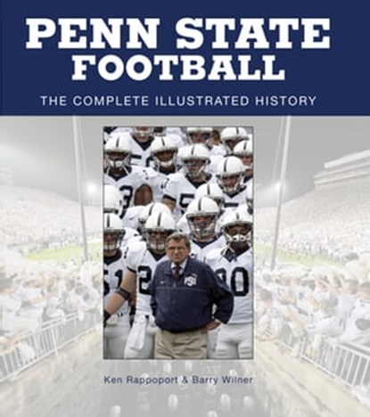 Penn State Football, Ken Rappoport ; Barry Wilner - Ebook - 9781616731045