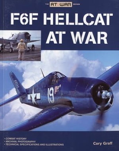 F6F Hellcat at War, Cory Graff - Ebook - 9781616732660