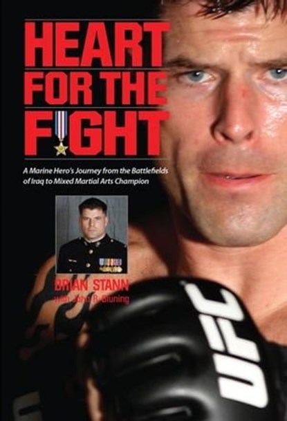 Heart for the Fight, Brian Stann ; John R. Bruning - Ebook - 9781616739898