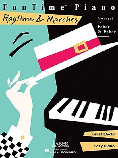 FUNTIME PIANO RAGTIME & MARCHE, Nancy Faber ; Randall Faber - Paperback - 9781616770082