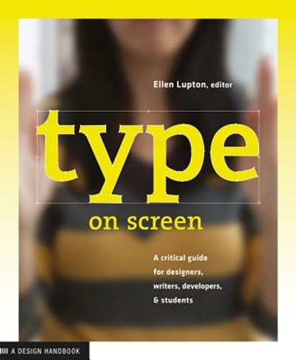 Type on Screen, Ellen Lupton - Paperback - 9781616891701