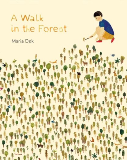 Walk in the Forest, Maria Dek - Gebonden Gebonden - 9781616895693